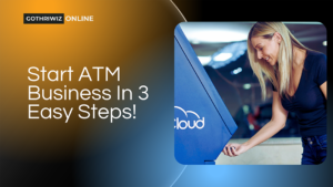 Read more about the article How to Start an ATM Business In 3 Easy and Simple Steps?<span class="wtr-time-wrap after-title"><span class="wtr-time-number">14</span> min read</span>