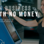 How to start an ATM Business with No Money in the US?