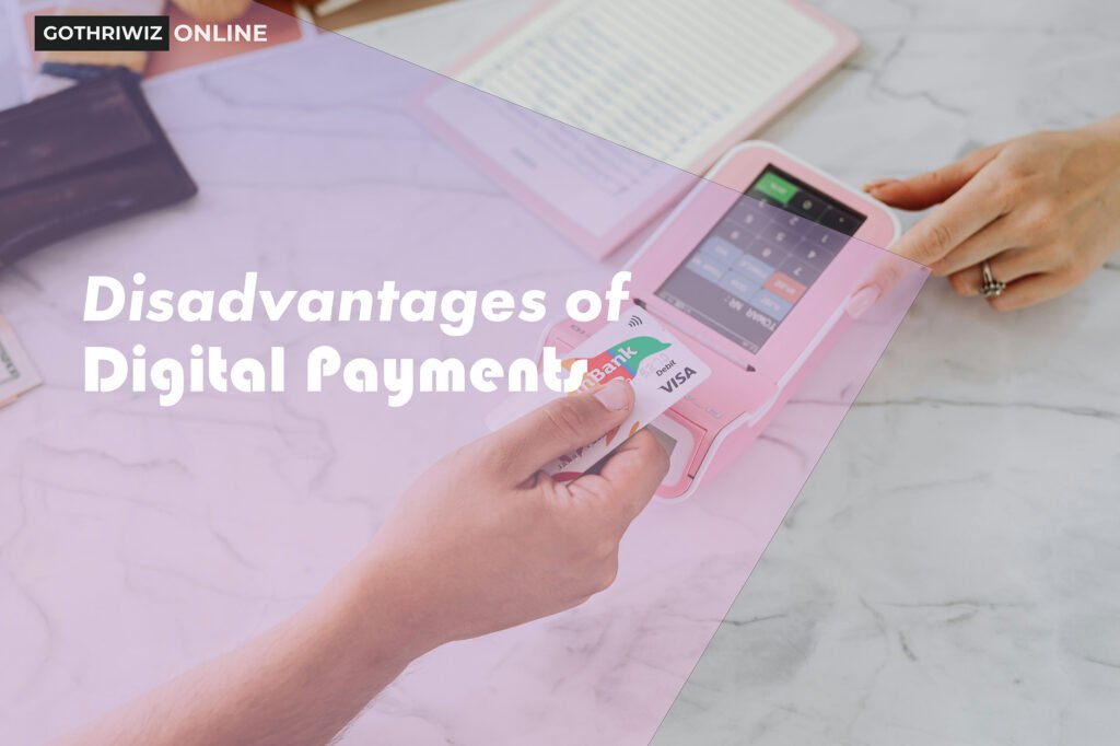 disadvantages of digital payments
